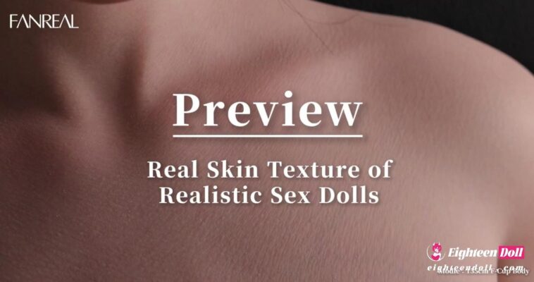 FanReal-Real_Skin_Texture_Technology