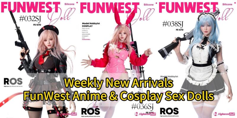 Weekly New Arrivals FunWest Anime & Cosplay Sex Dolls